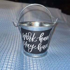 Miniature pail tealight candle holder WORK HARD PLAY HARD 2” x 2.5” wide NEW
